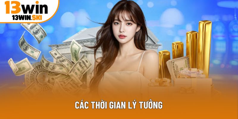 Các thời gian lý tưởng