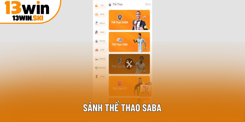 Thể thao 13Win bắt tay cùng Saba Sport